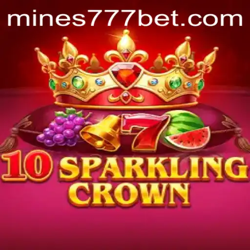 Exploring the Dazzling World of 10SparklingCrown: A Mines 777 Experience