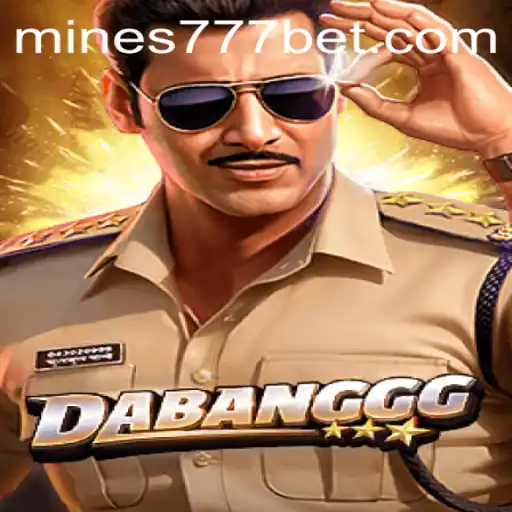 Uncovering the Thrills of DABANGGG: Mines 777